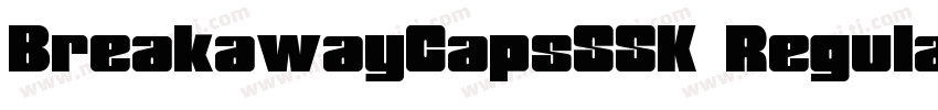 BreakawayCapsSSK Regular字体转换